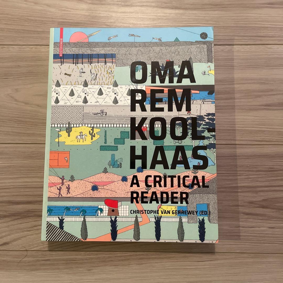 【希有】建築理論集REM KOOLHAAS: A Critical Reader 希有】建築理論集REM KOOLHAAS: A Critical Reader OMA/Rem Koolhaas